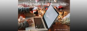 7 Tips For Smarter Holiday Shopping Online Ray Monczka Monthly